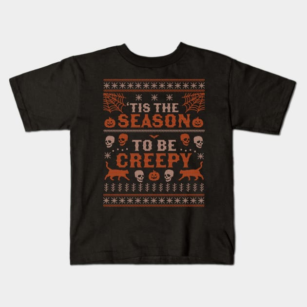 Tis the Season to be Creepy Halloween Ugly Christmas Sweater Kids T-Shirt by OrangeMonkeyArt